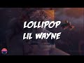 Lil Wayne Lollipop Lyrics Video