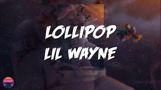 Lil Wayne - Lollipop (Lyrics Video)