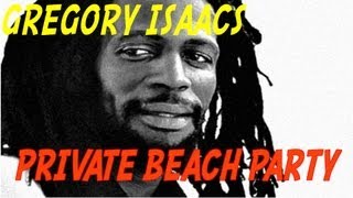 Gregory Isaacs - Private Beach Party - (Lyrics Video)