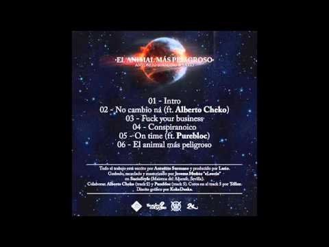 Antoñito Surmano & Lasio . 04- Conspironaico [El animal mas peligroso]