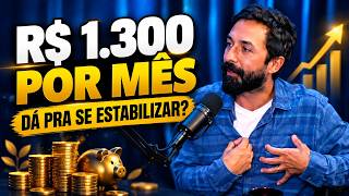 SE ESTABILIZE COM 1.300 REAIS