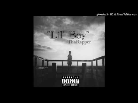 "Lil Boy" - ThaRapper (prod. BKidd)