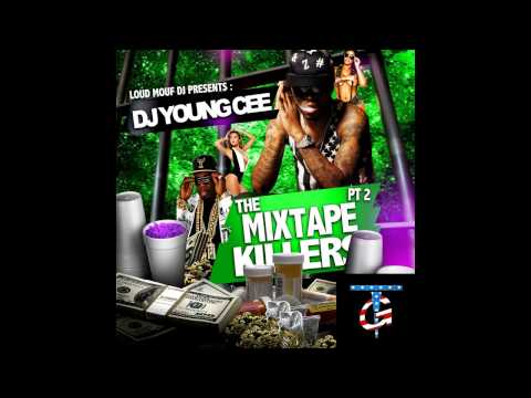 Loud Mouf DJ Presents DJ Young Cee: the Mixtape Killers Pt. 2