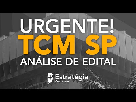 Concurso TCM SP: Análise de Edital Publicado - Urgente!