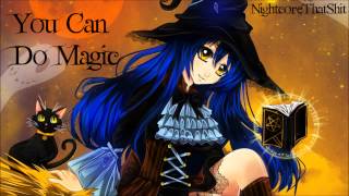 You Can Do Magic - Nightcore [Terror Time - Halloween Nightcore]