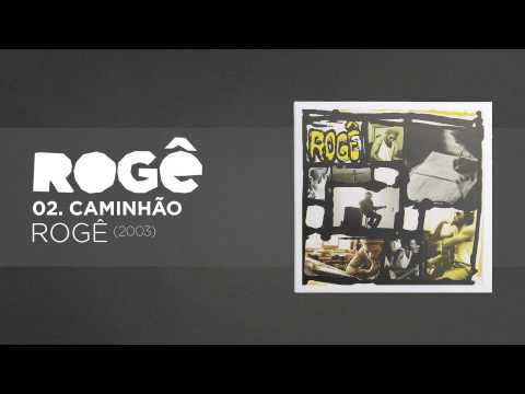 Rogê - Caminhão