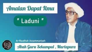 Download lagu Abah Guru Sekumpul's Practice to Obtain Ilm Laduni mp3