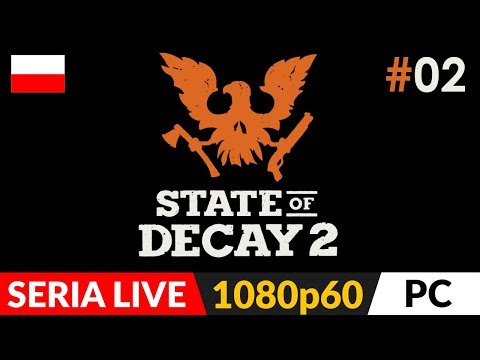 STATE OF DECAY 2 PL z Arlinką 🧠 odc.2 (#2 LIVE) 🤯 Bardzo pierwsze kroki | SOD2 GAMEPLAY PO POLSKU