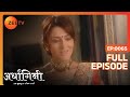 Ardhagini Ek Khoobsurat Jeevan Saathi Hindi TV Serial Full Ep 65 Sudeepa Singh Zee TV