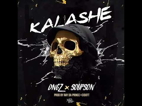 DNGZ - "KALASHE" 💀💣💥 (feat. SOUPSON) [Prod By. Ray Da Prince & CIDOTT]