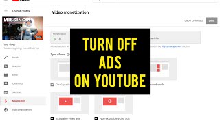 How To Turn Off Ads On Your YouTube Channel and Videos