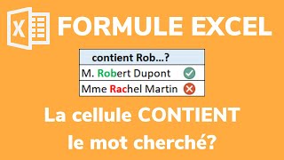 Excel: Formule Contient - Détecter si une cellule contient un mot avec une formule