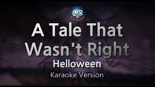 Helloween-A Tale That Wasn&#39;t Right (Neverland) (Karaoke Version)