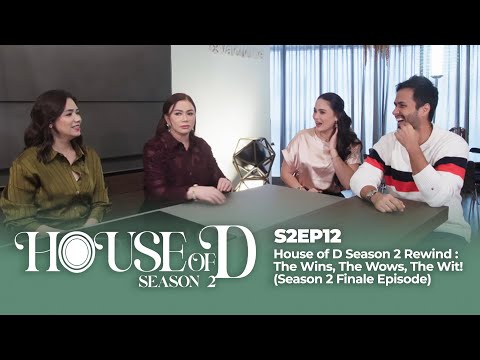 [☀️ S2EP12] House of D Season 2 Rewind :The Wins, The Wows, The Wit! (Season 2 Finale Episode)