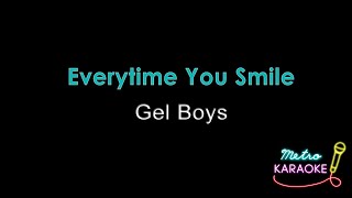 Gel Boys - Everytime You Smile