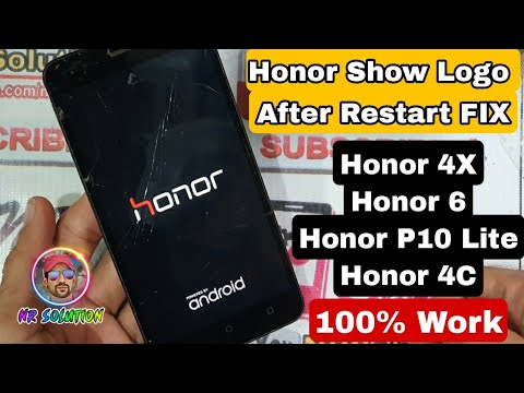 Honor Show Logo After Restart Hardware Problem FIX Honor 4X/4C Honor 6 - Huawei P8 Lite