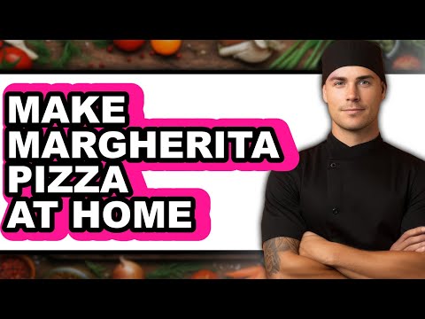 How To Make Margherita Pizza At Home (UPDATED)