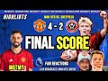 BRUNO BRILLIANCE! Manchester United 4-2 Sheffield United Highlights and Fan Debate & MOTM