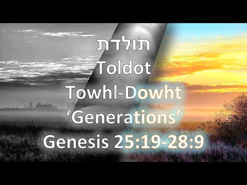 Toledot Generations (Torah Portion: Toldot) 2021 – 2022 ...