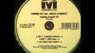 Turning Key Feat. Harley & Muscle - You Cannot Leave