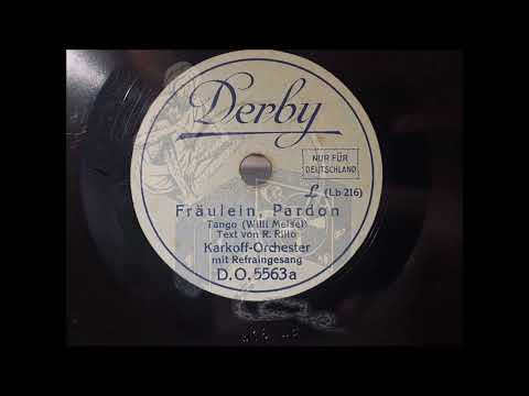 FRÄULEIN, PARDON - KARKOFF-ORCHESTER
