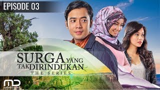 Download lagu Surga Yang Tak Dirindukan - Episode 03 mp3 Download lagu Surga Yang Tak Dirindukan - Episode 03 mp3
