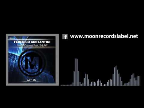 Federico Costantini B LAW -  Follow Dreams Feat. B LAW