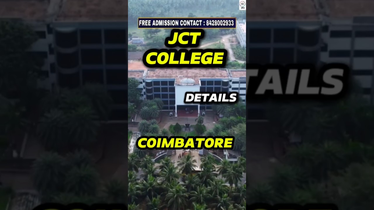 JCT COLLEGE DETAILS COIMBATORE FREE ADMISSION HELPLINE:8428002933 #trend #clg #coimbatore #engineer