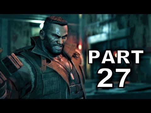 FINAL FANTASY 7 REMAKE Walkthrough Gameplay Part 27 - Failed Experiment (FF7 Remake)