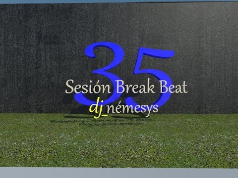 BREAKBEAT SESSION #35 powered by dj_némesys ®