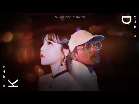 D GERRARD X KITTI B - 24 hrs (24 ชั่วโมงสุดท้าย)【Lyric Video】