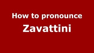 How to pronounce Zavattini