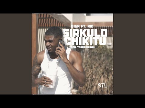 Sirkulo Chikitu (feat. BigR)