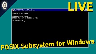 STREAM: Exploring and Using the POSIX Subsystem for Windows