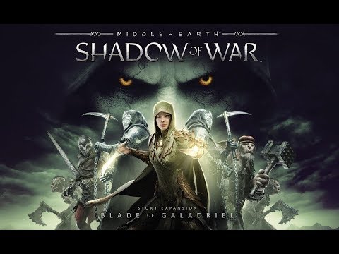 Shadow of War - Blade of Galadriel Story Expansion Trailer PS4/Xbox/PC HD | PureGaming