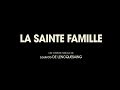 La Sainte Famille Bande Annonce HD