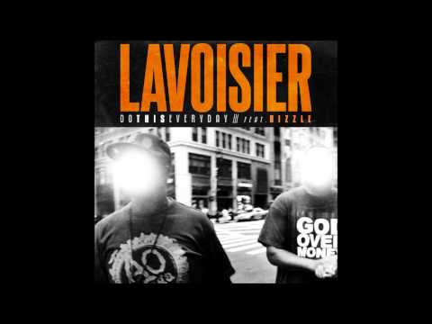 Lavoisier - Do This Everyday (feat Bizzle)