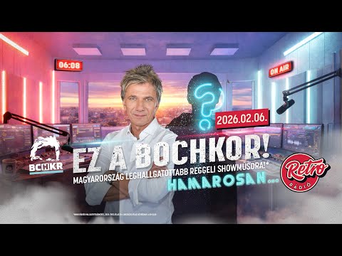 Bochkor (2026.02.06.) - Péntek