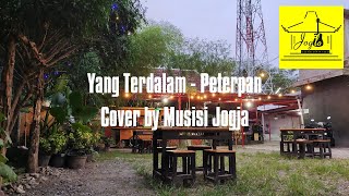 Download lagu Yang Terdalam - Peterpan ( Live Akustik Cover By Musisi Jogja Joglo Ngangkring ) mp3