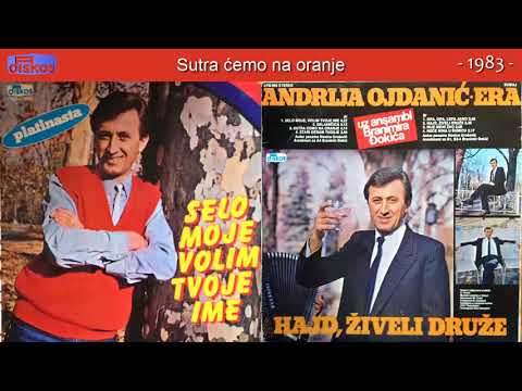 Andrija Ojdanic Era - Selo moje volim tvoje ime - (Audio 1983) - CEO ALBUM