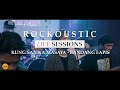 Bandang Lapis - Kung San Ka Masaya | Rockoustic (1/5)