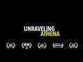 UNRAVELING ATHENA OFFICIAL TRAILER