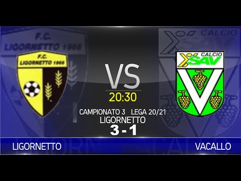 Ligornetto VS Vacallo (Campionato 3° Lega 20/21)
