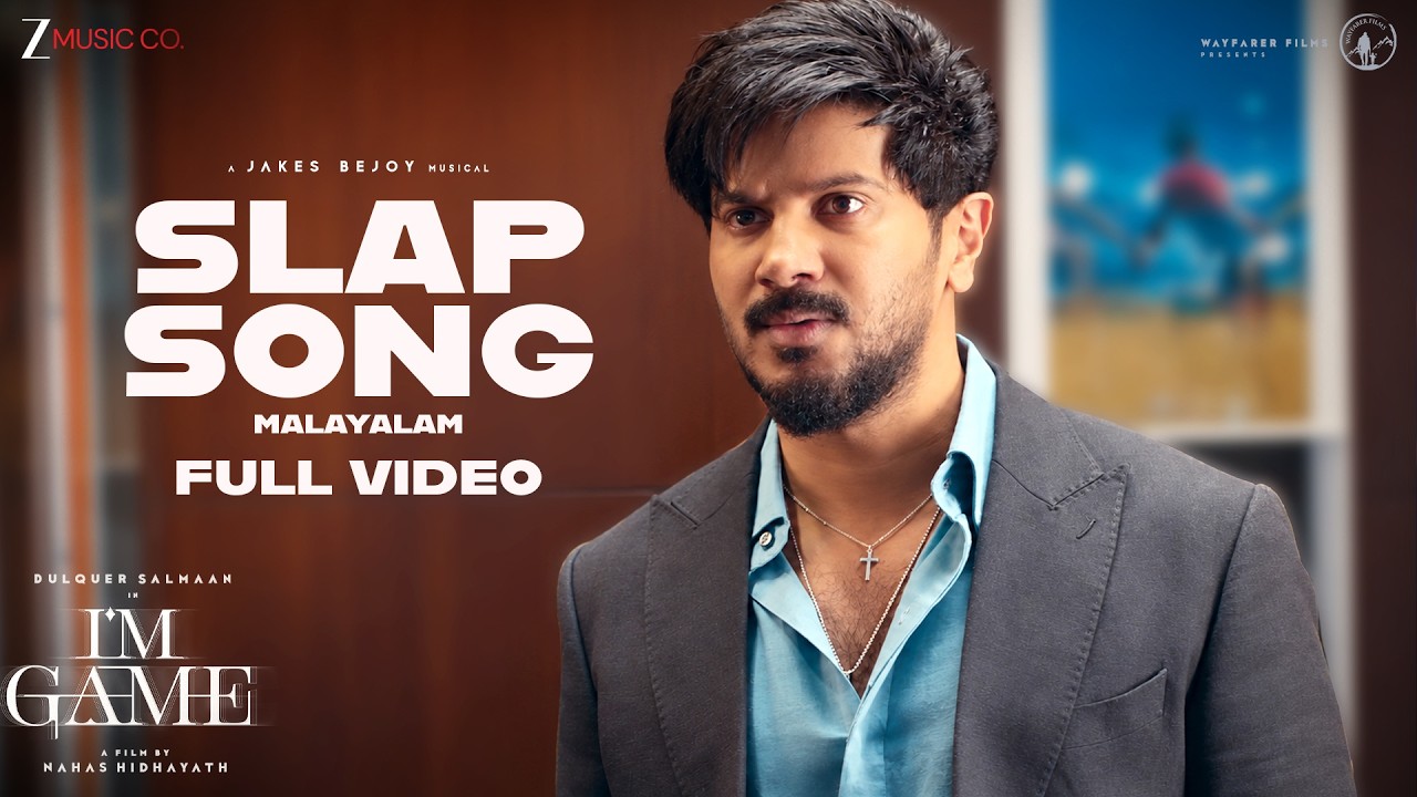 Slap Song - Full Video | I'm Game (Malayalam) | Dulquer Salmaan, Kayadu | Jakes Bejoy, Joel, Suhail