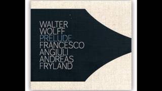 Walter WOLFF/ Francesco ANGIULI/ Andreas FRYLAND - PRELUDE-COUNTDOWN