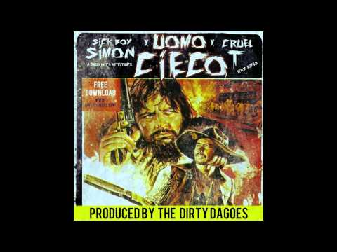 Sick Boy Simon - "Uomo Cieco" feat. Cruel T - Prod. @DIrtyDagoes 🤝 😎 💣