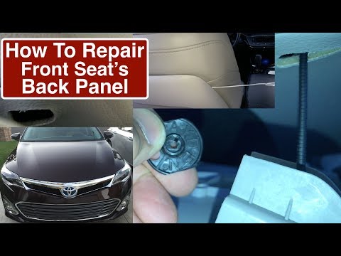How to Repair Driver Seat's Back Plastic Panel of Toyota Avalon