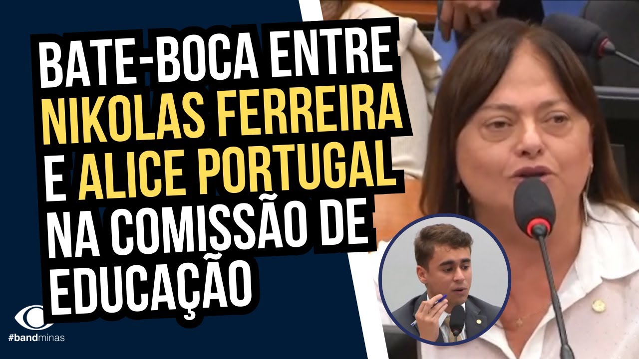 Bate boca entre Nikolas Ferreira e Alice Portugal na comissão de educação