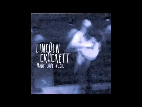 Lincoln Crockett - Be Real