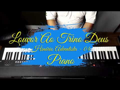 Tana Web - Louvor ao Trino Deus - Hinário Adventista n 04